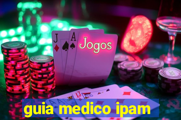 guia medico ipam